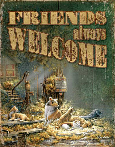 Friends Always Welcome Tin Sign