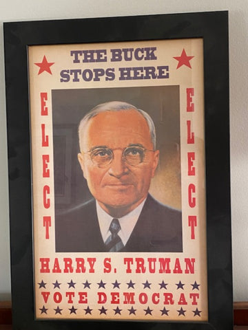 Harry Truman Framed The Buck Stops Here Election Poster Reproduction 17.25"x25.25"