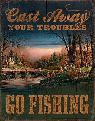 Terry Redlin Cast Away Your Troubles Tin Sign